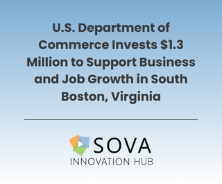 U.S. Department of Commerce Invests $1.3 Million to Support Business and Job Growth in South Boston, Virginia
