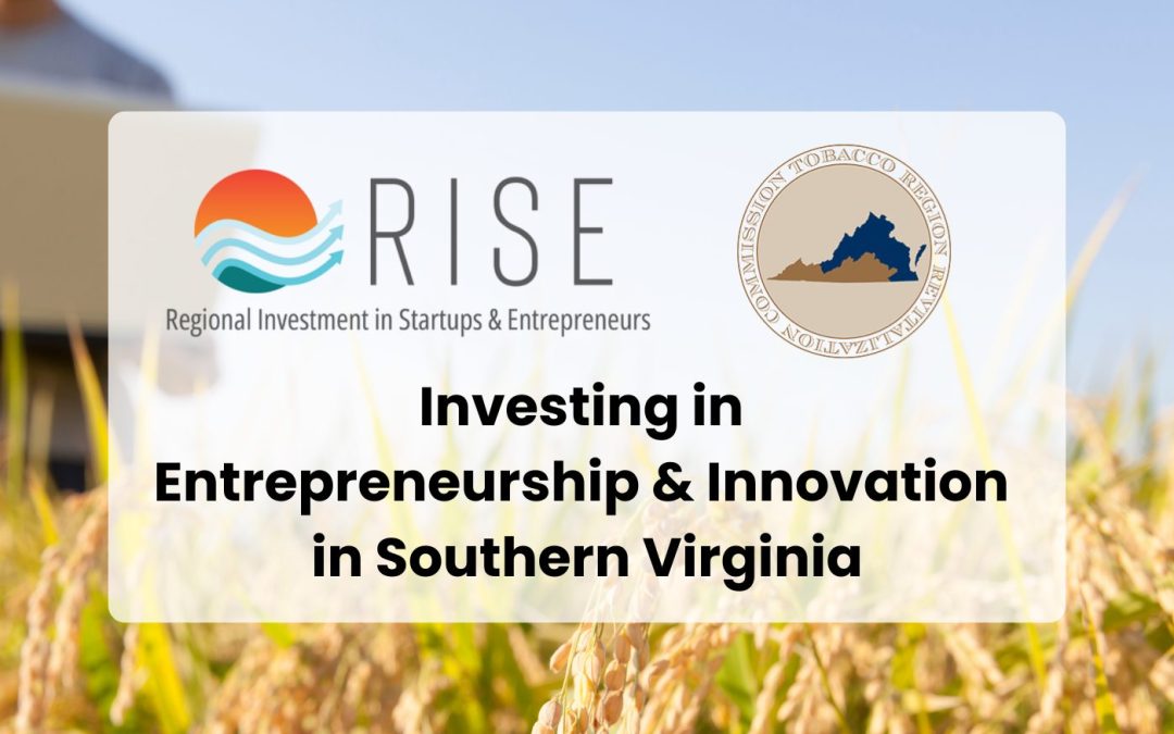 Tobacco Commission Investment Expands Entrepreneurship and Innovation in Southern Virginia